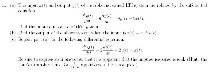 The input x(t) and output y(t) of a stable and causal | Chegg.com