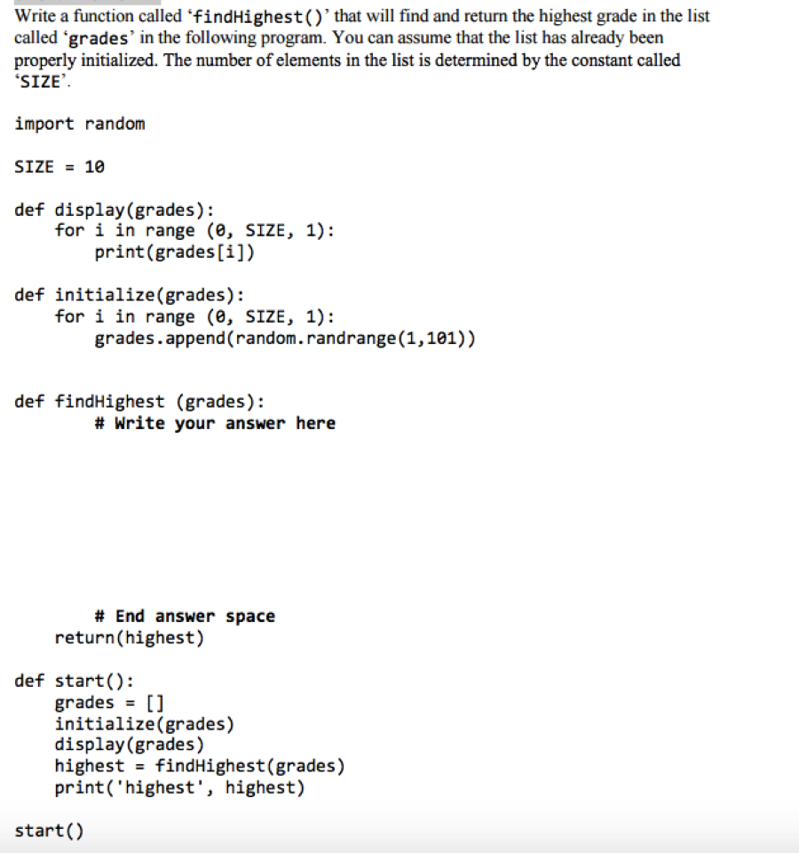 Solved Write a function called 'findHighest()' that will | Chegg.com