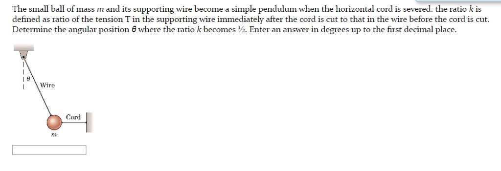Solved The small ball of mass m and its supporting wire | Chegg.com