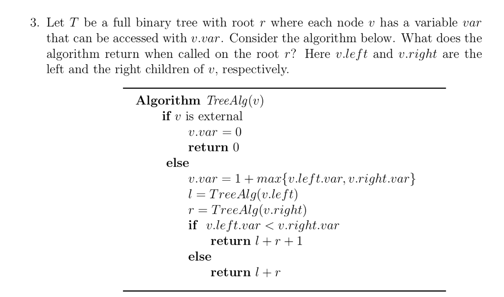 Solved 3. Let T be a full binary tree with root r where each | Chegg.com