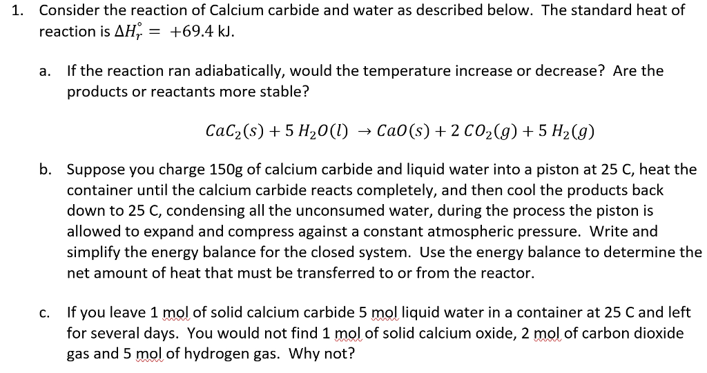 Consider the reaction of Calcium carbide and water as