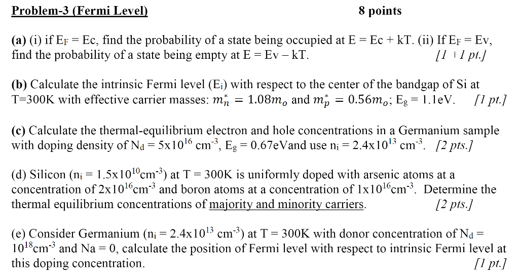 Solved Problem-3 (Fermi Level) 8 Points (a) (i) If EF-Ec, | Chegg.com