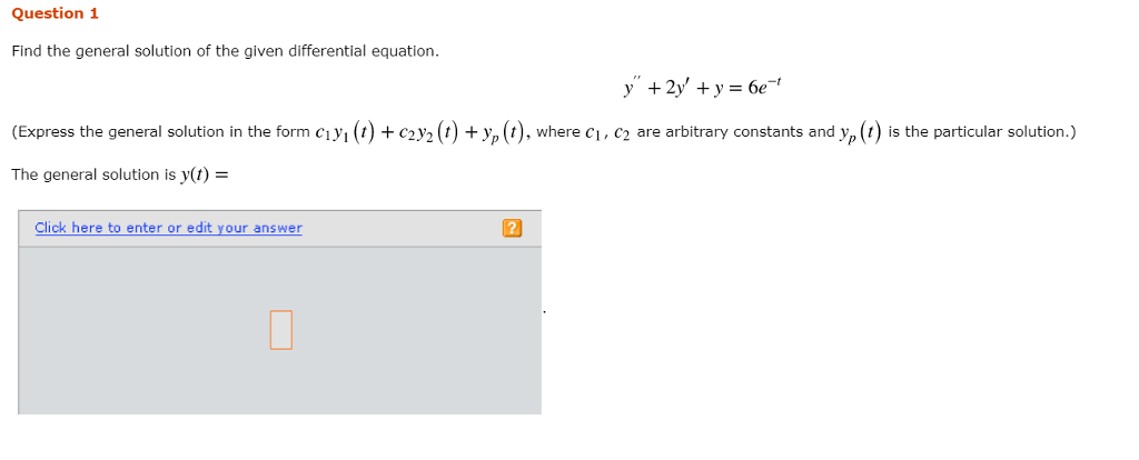 Solved Question 1 Find the general solution of the given | Chegg.com