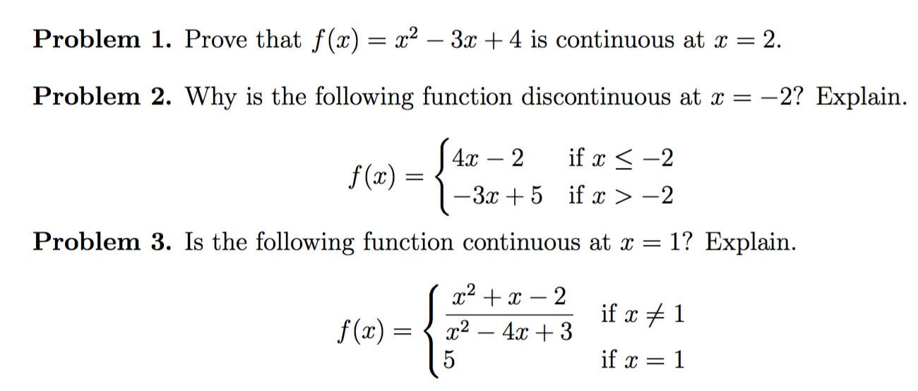 Solved Prove that f(x) = x^2 - 3x + 4 is continuous at x = | Chegg.com