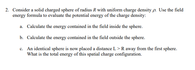 Solved Consider a solid charged sphere of radius R with | Chegg.com