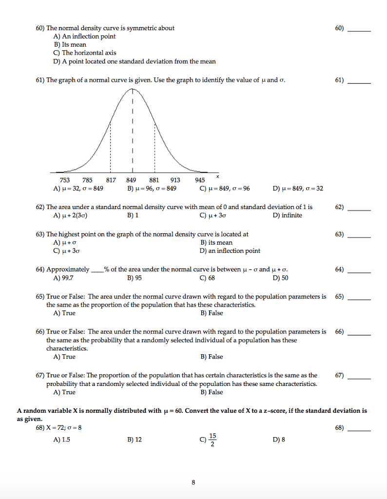 Solved The normal density curve is symmetric about A) An | Chegg.com