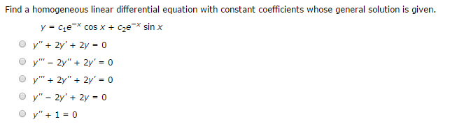Solved Find a homogeneous linear differential equation with | Chegg.com