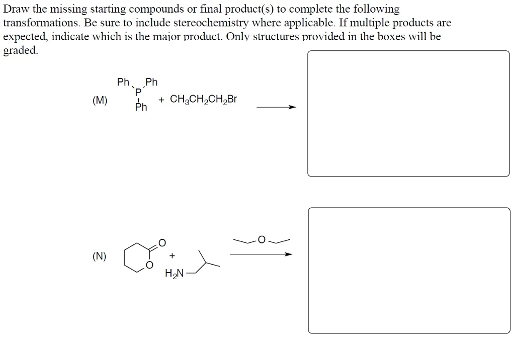 Solved Draw The Missing Starting Compounds Or Final | Chegg.com