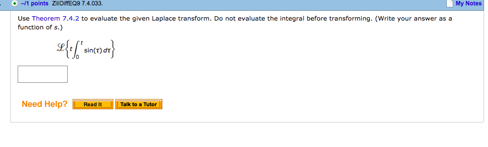 Solved -/1 points ZillDiffEQ9 7.4.033 My Notes Use Theorem | Chegg.com