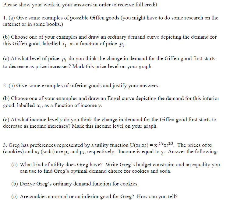 Solved Please show your work in your answers in order to | Chegg.com