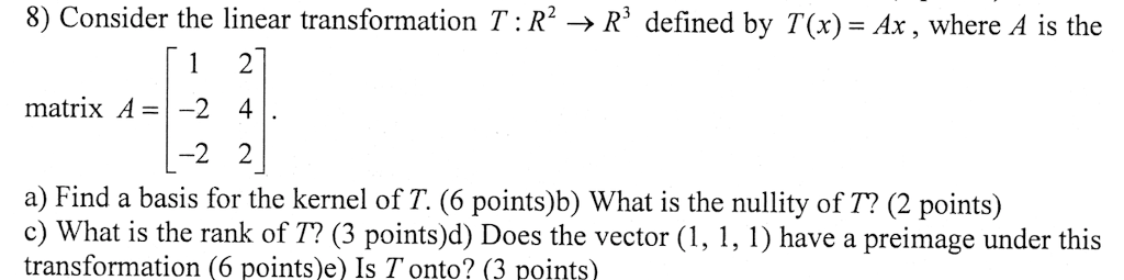 Solved Consider The Linear Transformation T R 2 Rightarrow