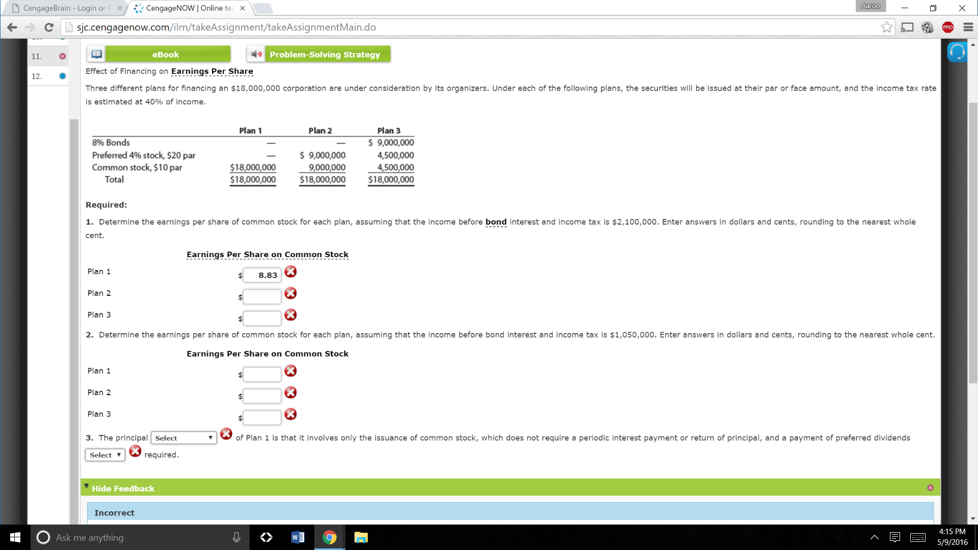 Solved Three different plans for financing an 18,000,000