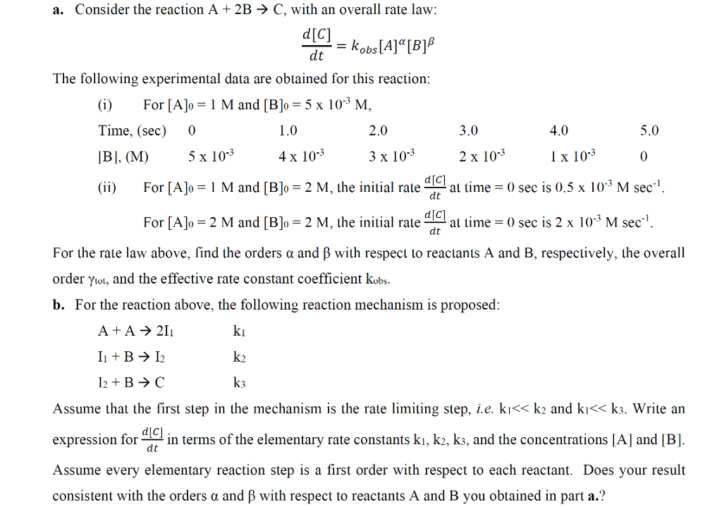 Solved a. Consider the reaction A 2B > C, with an overall | Chegg.com