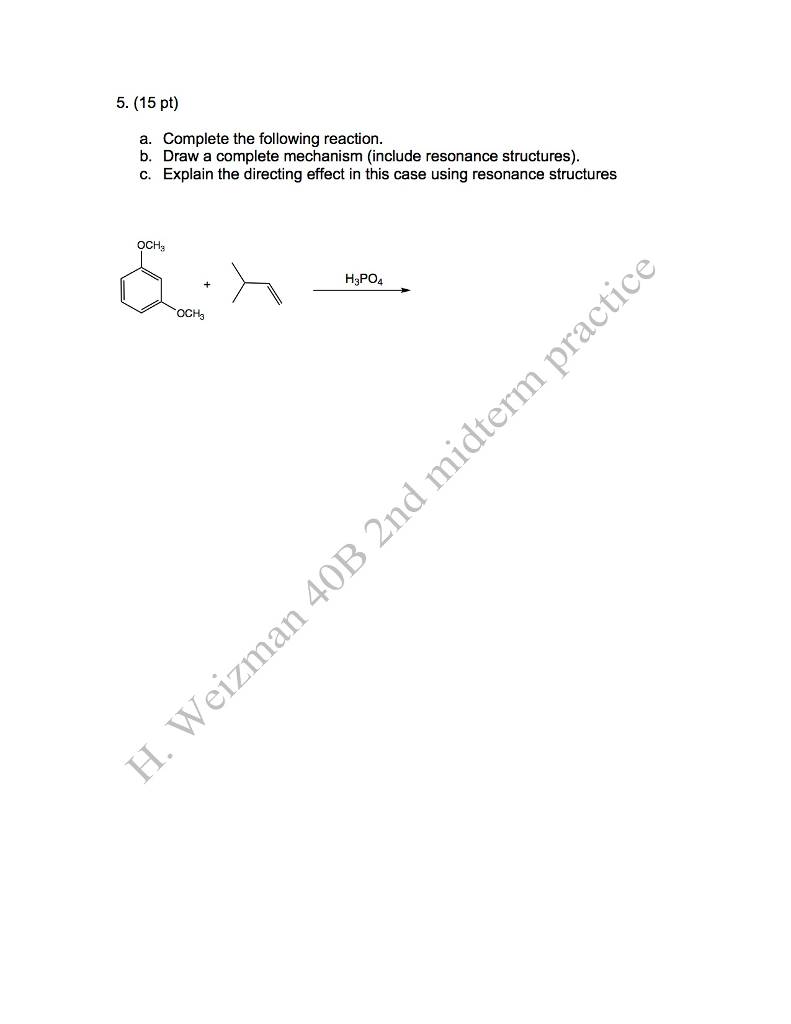 Solved 5. (15 Pt) A. Complete The Following Reaction B. Draw | Chegg.com