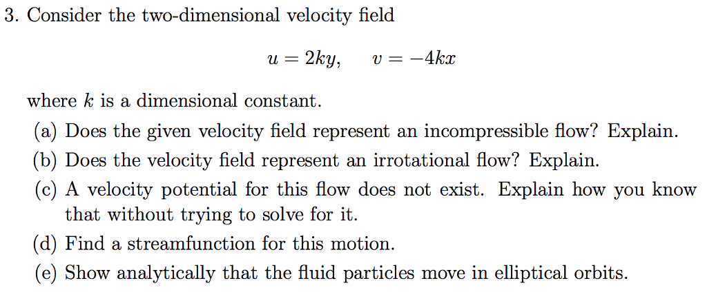 Solved Consider The Two-dimensional Velocity Field U = 2 | Chegg.com