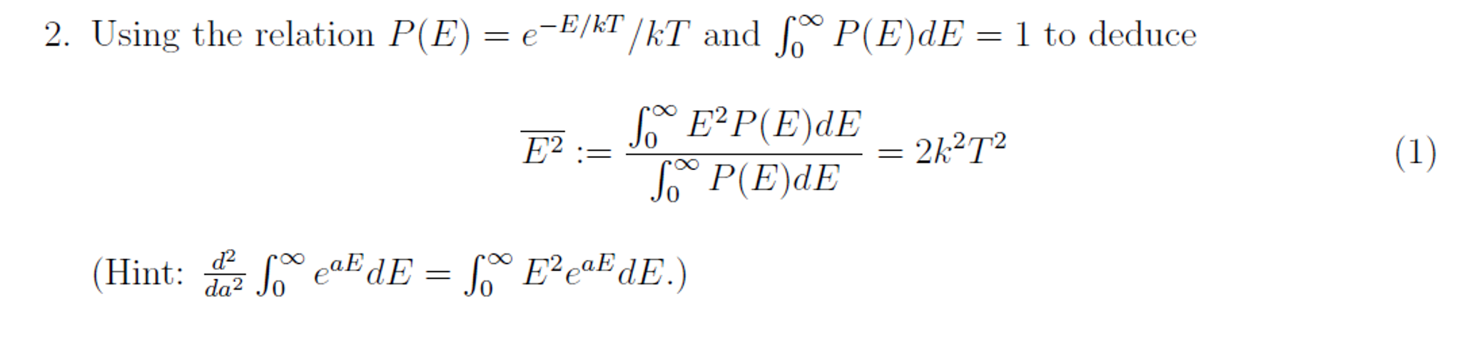 Solved Using The Relation P E E E Kt Kt And