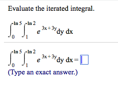 Solved Evaluate the iterated integral. | Chegg.com