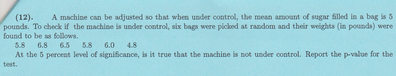 Solved A machine can be adjusted so that when under control, | Chegg.com