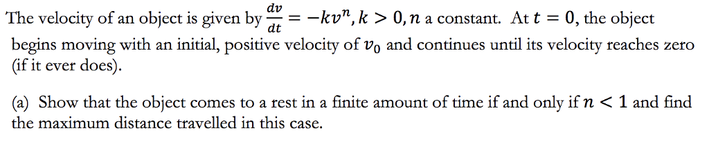 Solved The velocity of an object is given bya >0, n a | Chegg.com