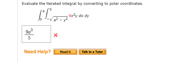 Solved Evaluate the iterated integral by converting to polar | Chegg.com