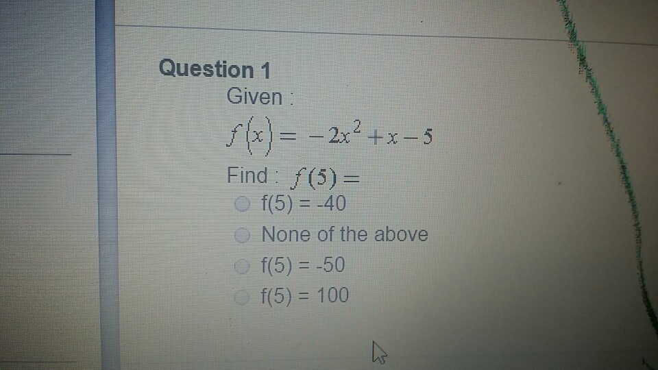 Solved Question 1 Given F X 2x2 X 5 Find 5 Find