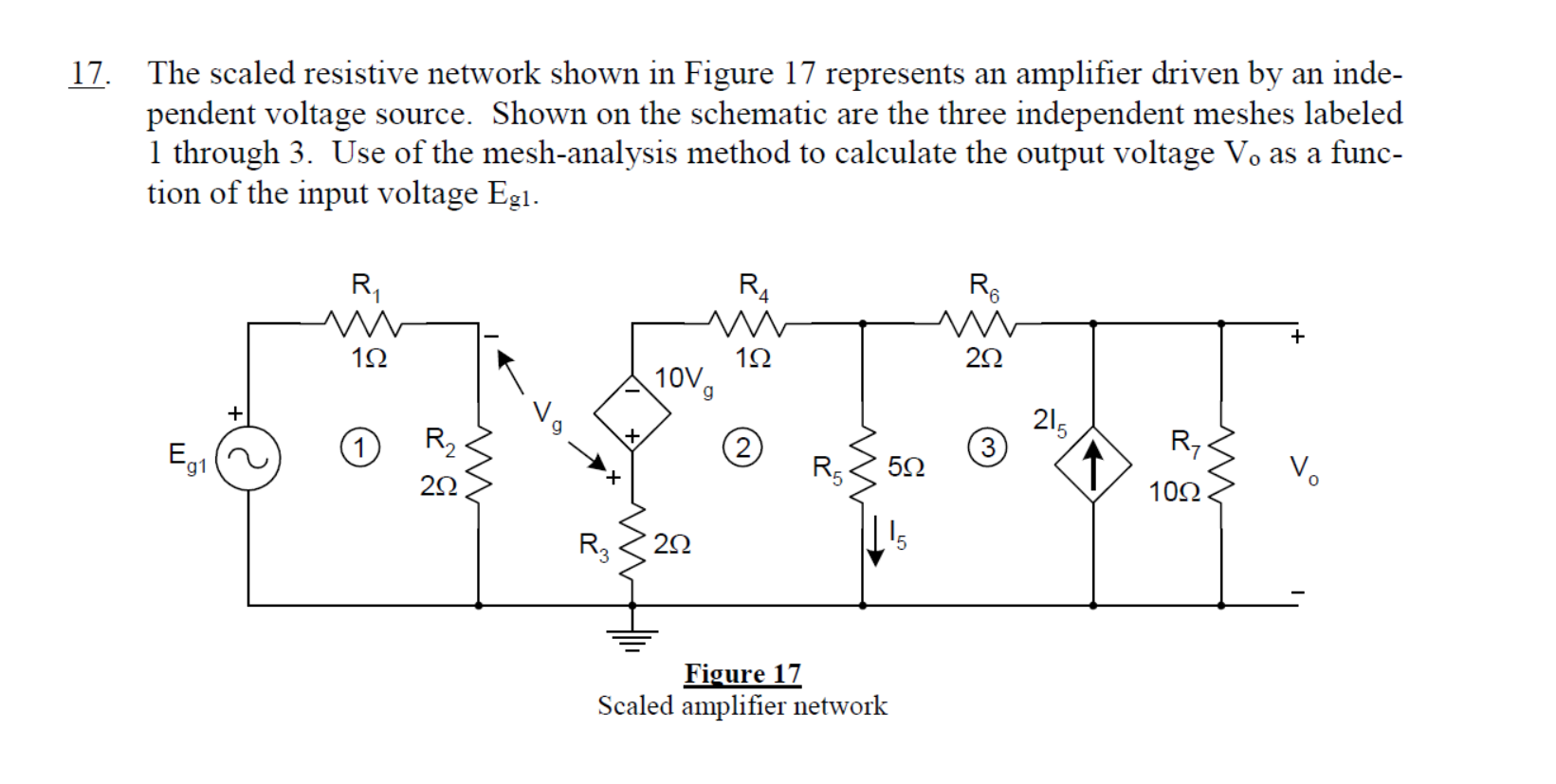 Solved The scaled resistive network shown in Figure 17
