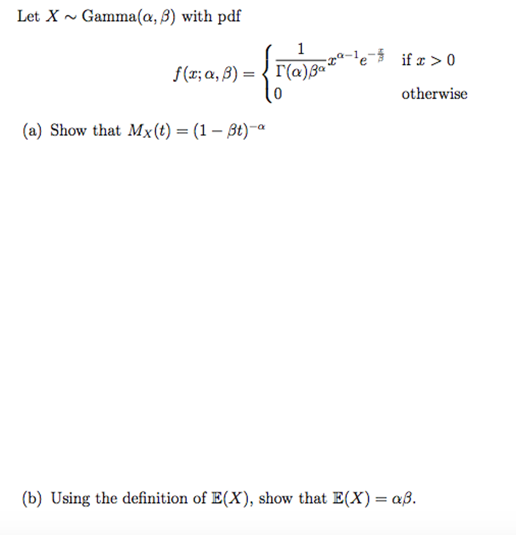 Solved Let X ~ Gamma(alpha, beta) with pdf f(x; alpha, beta) | Chegg.com