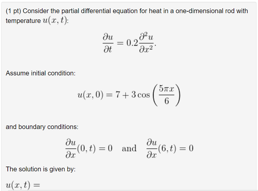 Solved Consider the partial differential equation for heat