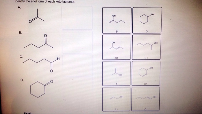 Solved Ldentify The Enol Form Of Each Keto Tautomer A B OH Chegg