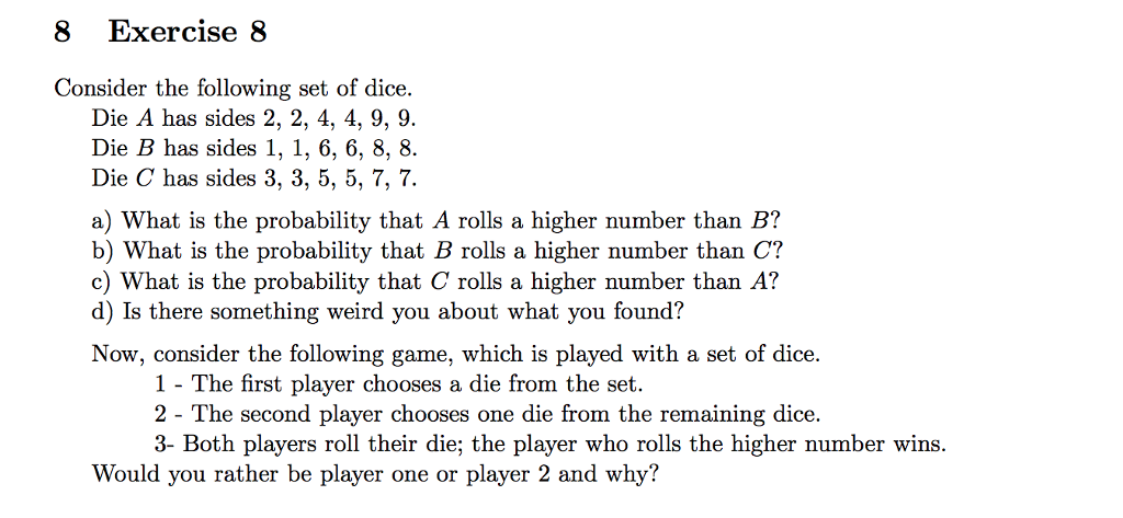 Solved 8 Exercise 8 Consider the following set of dice Die A | Chegg.com