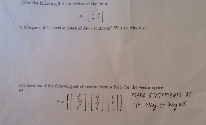 Solved 1 Are The Following 2 X 2 Matrices Of The Form A Chegg