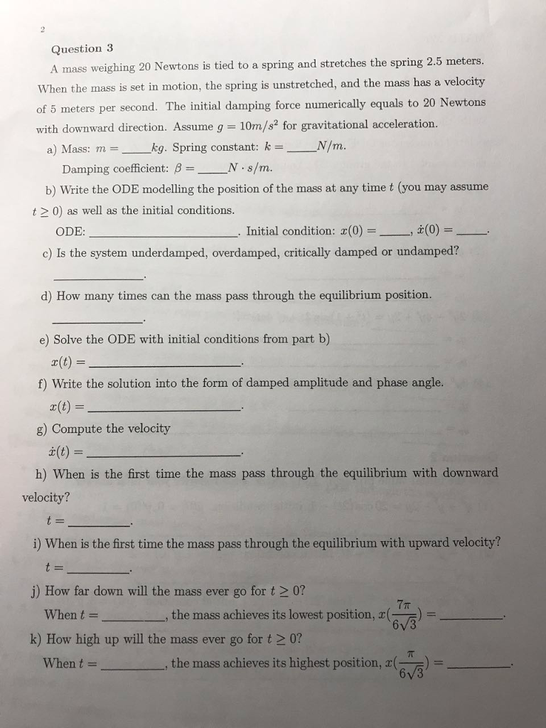 Question 3 A mass weighing 20 Newtons is tied to a | Chegg.com