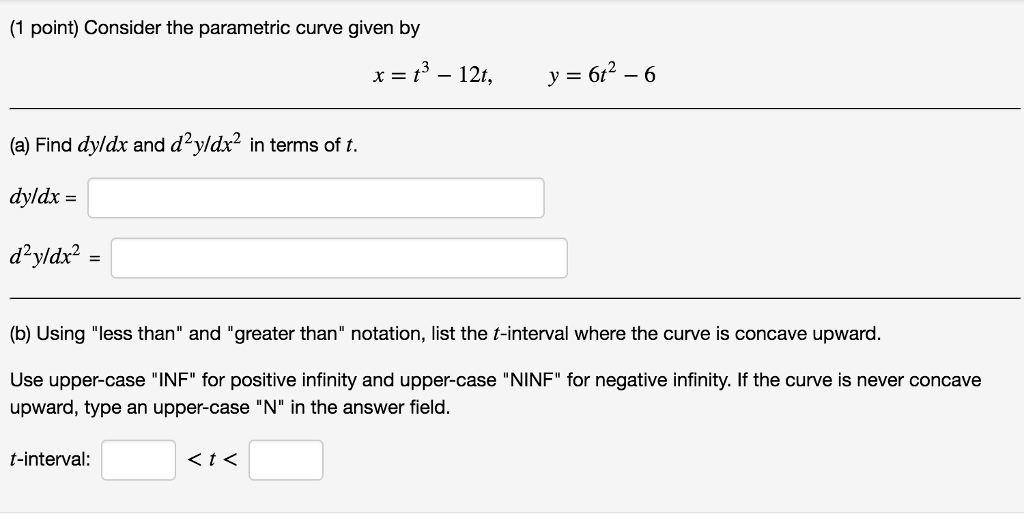 Solved Consider The Parametric Curve Given By X T T Chegg Com