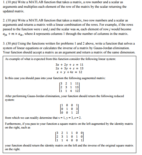 Write a MATLAB function that takes a matrix a row Chegg