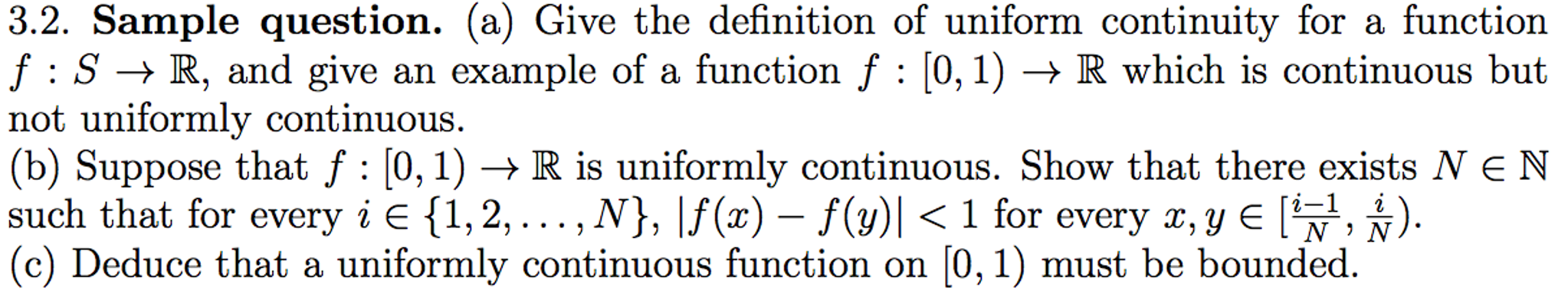 Solved Give the definition of uniform continuity for a | Chegg.com