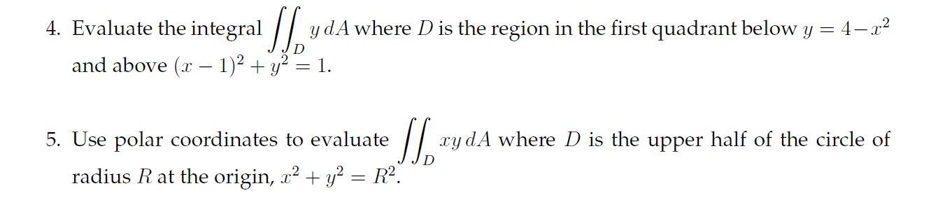 Solved 4. Evaluate the integral double integral D y dA where | Chegg.com