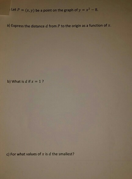 Solved Let P X Y Be A Point On The Graph Of Y X2 8 A