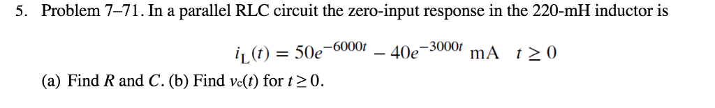 Solved In a parallel RLC circuit the zero-input response in | Chegg.com