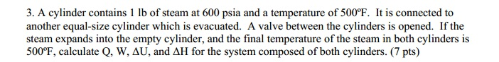 3. A cylinder contains 1 lb of steam at 600 psia and | Chegg.com