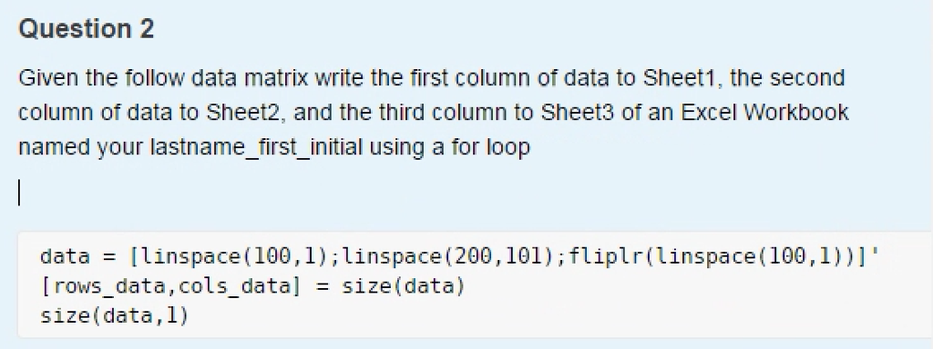 Solved Question 2 Given the follow data matrix write the | Chegg.com