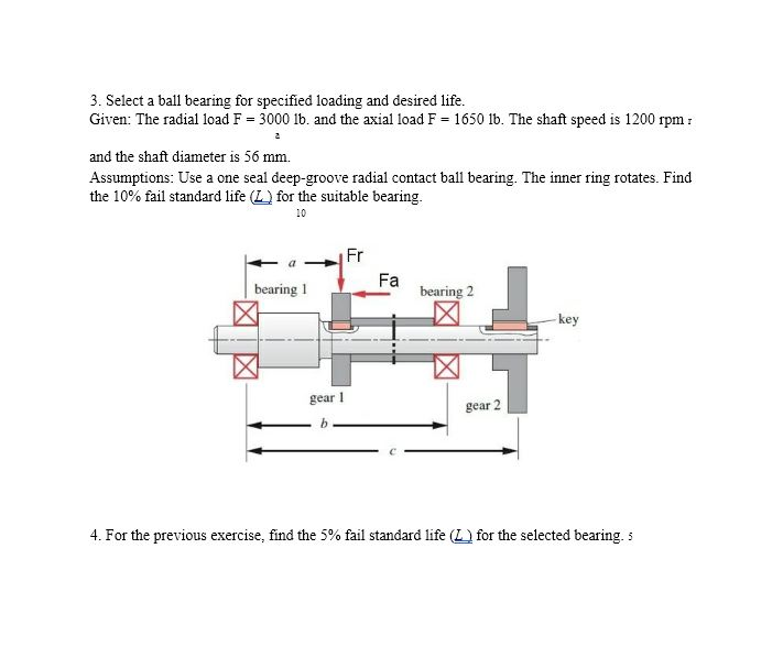 3. Select A Ball Bearing For Specified Loading And | Chegg.com