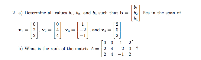 Solved 2. a) Determine all values b1, b2, and b3 such that b | Chegg.com