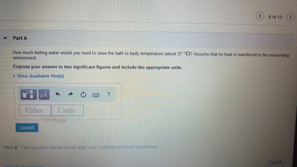 Solved 6 of 13 > PartA How much boiling water would you need