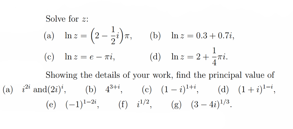 Solved Solve For Z: (a) Ln Z = (2 - 1 2 I) Pi, (b) Ln Z = 