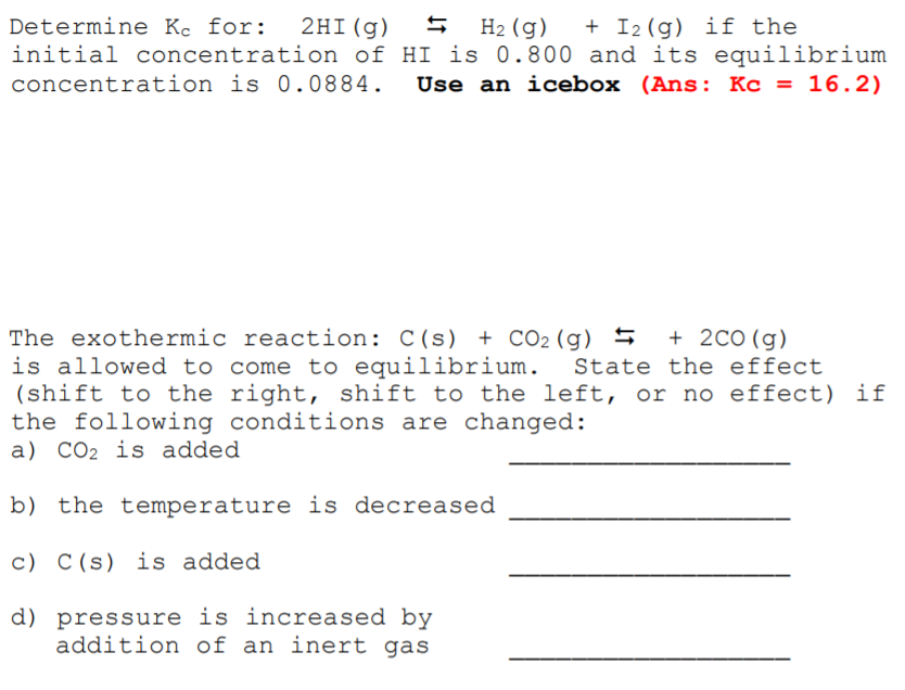 Solved Determine Kc for 2HI (g)H2 (g) + I2(g) if the initial