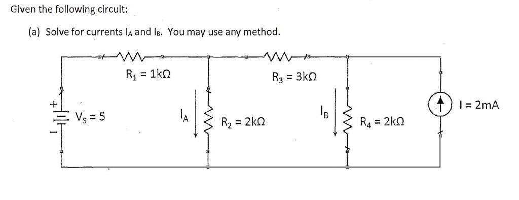 Solved Given The Following Circuit: Solve For Currents I_A | Chegg.com