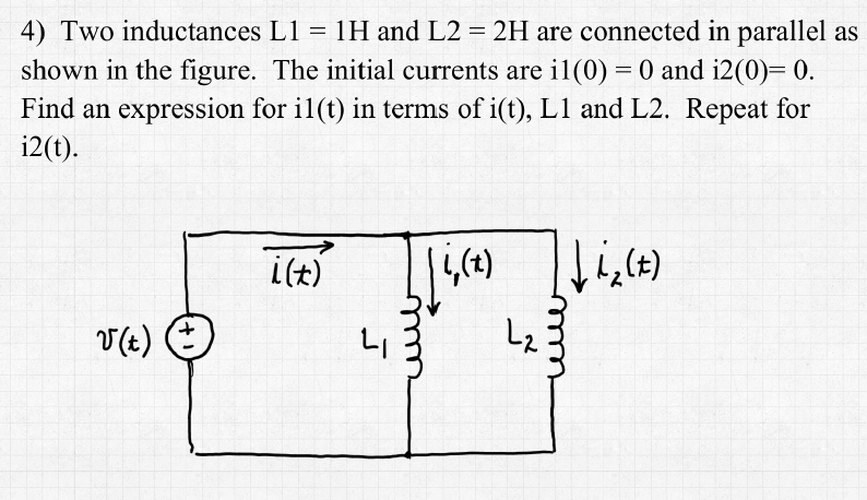 Solved Two Inductances L1 1h And L2 2h Are Connected In 