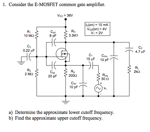 Solved Consider the E-MOSFET common gate amplifier. a) | Chegg.com