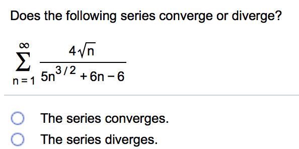 Solved Does The Following Series Converge Or Diverge 3847