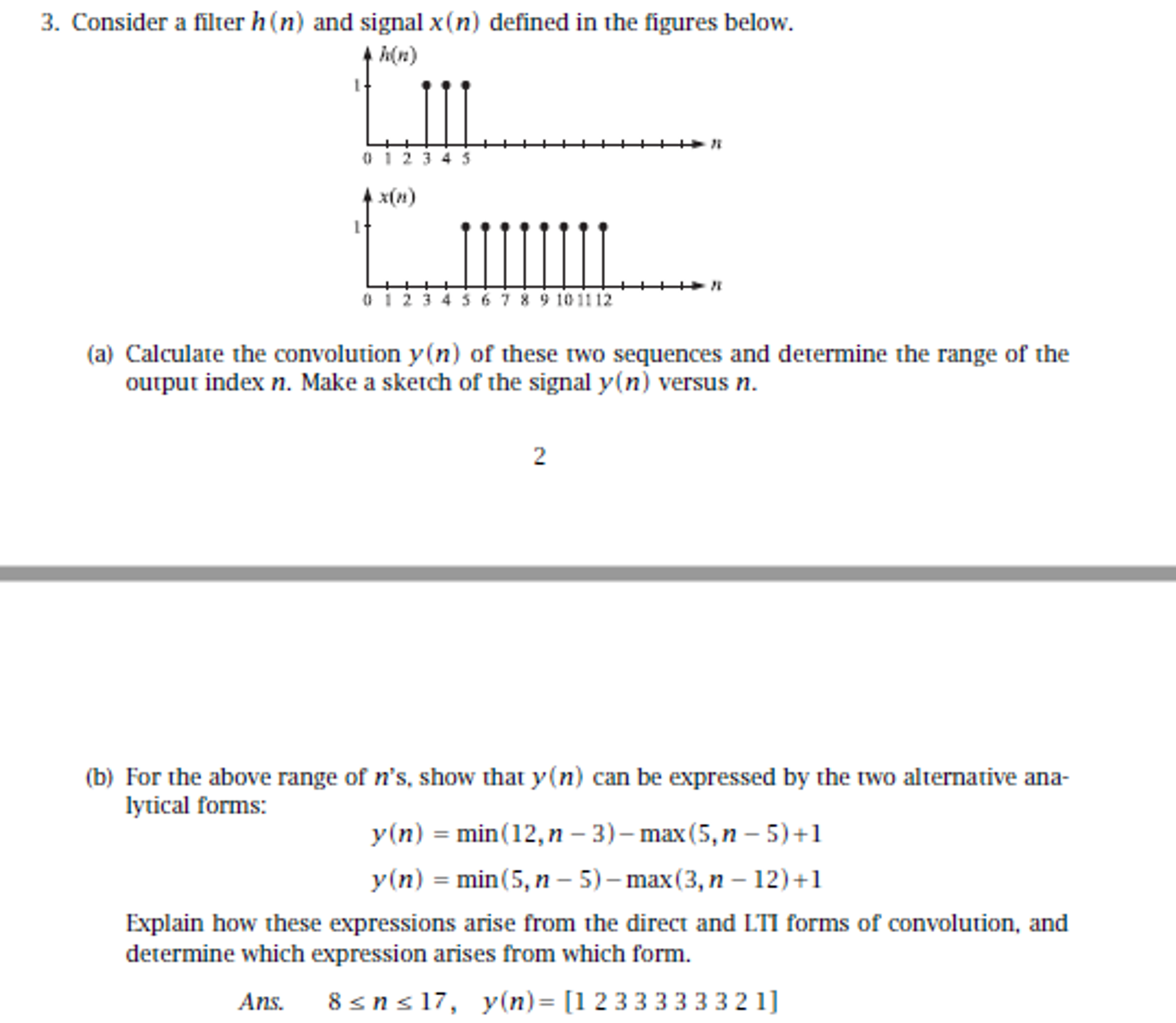 Solved Consider A Filter H(n) And Signal X(n) Defined In The | Chegg.com